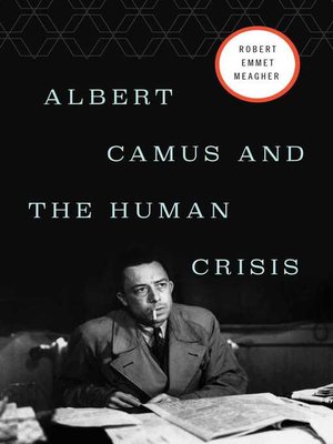 cover image of Albert Camus and the Human Crisis